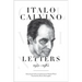 Italo Calvino: Letters, 1941-1985 - Updated Edition