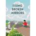 Fixing Broken Mirrors