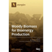 Woody Biomass for Bioenergy Production