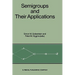 Semigroups and Their Applications: Proceedings of the International Conference "algebraic Theory of Semigroups and Its Applications" Held at the Calif