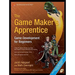 The Game Maker's Apprentice: Game Development for Beginners [With CDROM]