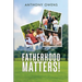 Fatherhood Matters!