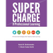 Supercharge Your Professional Learning: 40 Concrete Strategies that Improve Adult Learning