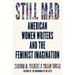 Still Mad: American Women Writers and the Feminist Imagination