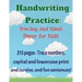 Handwriting Practice Workbook: 215 pages of tracing and blank practice paper Practice print and cursive letters and sentences