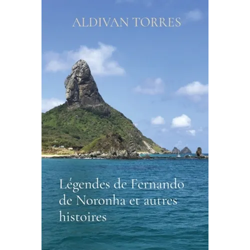 Légendes de Fernando de Noronha et autres histoires
