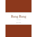 Bang Bang: -The Return-
