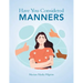 Have You Considered Manners