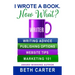 I Wrote A Book. Now What?