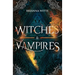 Witches and Vampires