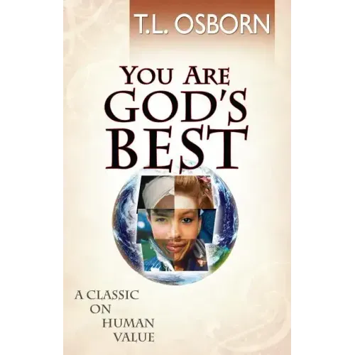 You Are God's Best!: A Classic on Human Value