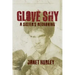 Glove Shy: A Sister's Reckoning