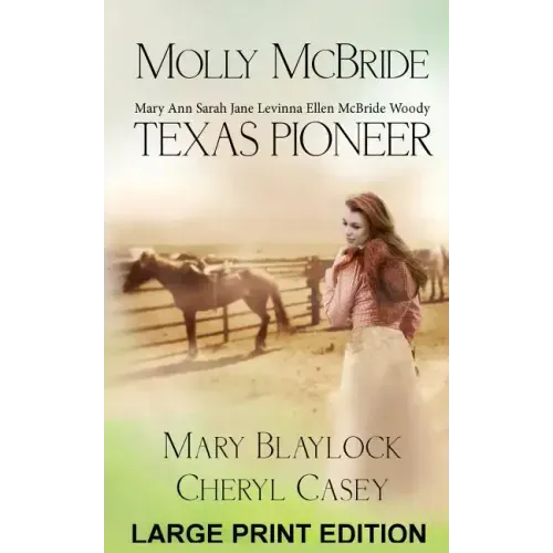 Molly McBride: Texas Pioneer, Large Print Edition