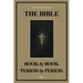 The Bible Book by Book and Period by Period: A Manual For the Study of the Bible (Easy to Read Layout)