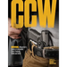 Ccw: Recoil Magazine's Guide to Concealed Carry Training, Skills and Drills
