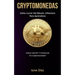 Cryptomonedas: Cómo lucrar del bitcoin, ethereum para aprendices (Cómo invertir y comerciar en criptomoneda?)