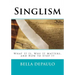 Singlism: What It Is, Why It Matters, and How to Stop It