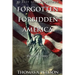 Forgotten Forbidden America: Rise of Tyranny