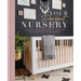 Your Perfect Nursery: A Step-By-Step Approach to Creating the Nursery of Your Dreams