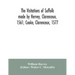 The visitations of Suffolk made by Hervey, Clarenceux, 1561, Cooke, Clarenceux, 1577, and Raven, Richmond herald, 1612, with notes and an appendix of