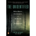 The Unidentified: Mythical Monsters, Alien Encounters, and Our Obsession with the Unexplained