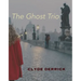 The Ghost Trio