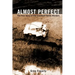 Almost Perfect: The True Story of the Crawford Family Murders
