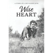 Wise Heart: The Storied Life of Gert Klugherz Meyer
