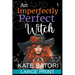 An Imperfectly Perfect Witch