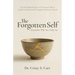 The Forgotten Self: Remember Who You Truly Are