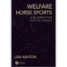 Welfare Horse Sports: A Blueprint for Positive Change