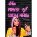 The Power of Social Media
