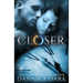 Closer