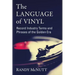 The Language of Vinyl: Record Industry Terms and Phrases of the Golden Era