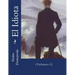 El Idiota: (Volumen I)
