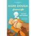 Hard Dough Homicide: A Spice Isle Bakery Mystery