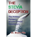 The Stevia Deception: The Hidden Dangers of Low-Calorie Sweeteners
