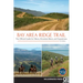 Bay Area Ridge Trail: The Official Guide for Hikers, Mountain Bikers, and Equestrians