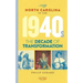 North Carolina in the 1940s: The Decade of Transformation