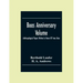 Boas Anniversary Volume; Anthropological Papers Written In Honor Of Franz Boas