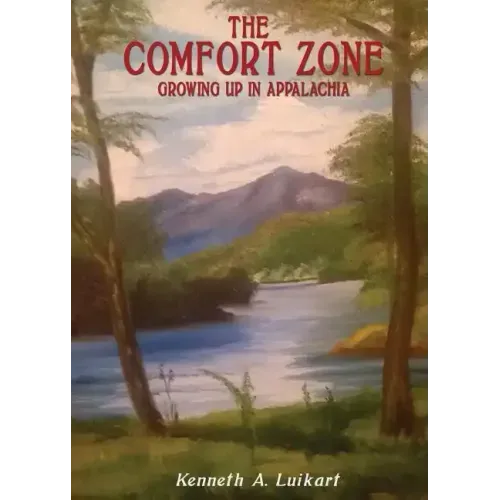 The Comfort Zone: Growing Up in Appalachia