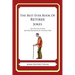 The Best Ever Book of Retiree Jokes: Lots and Lots of Jokes Specially Repurposed for You-Know-Who