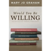 Would You Be Willing: An Invitation Toward Wholeness