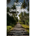 Into The Unknown