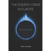 The Energy Crisis in Europe: Myths and Truths