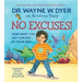 No Excuses!: How What You Say Can Get in Your Way