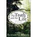 The Truth and the Life