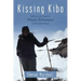Kissing Kibo: Trekking to the Summit of Mount Kilimanjaro Via the Lemosho Route