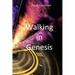 Walking in Genesis