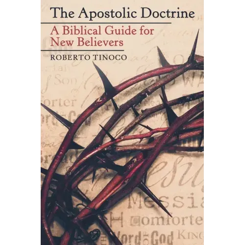 The Apostolic Doctrine: A Biblical Guide for New Believers